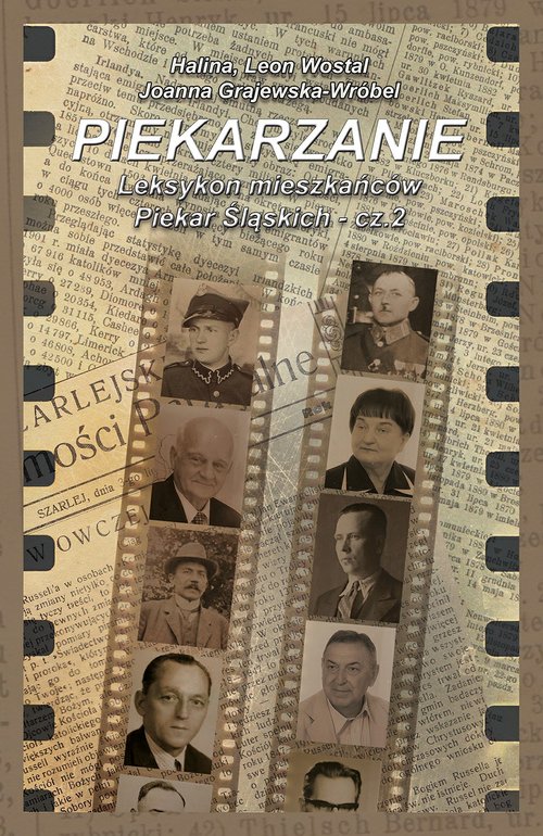 Image of Piekarzanie Leksykon mieszkańców Piekar Śląskich Część 2