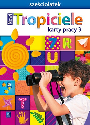 Image of Nowi Tropiciele Sześciolatek karty pracy cz.3