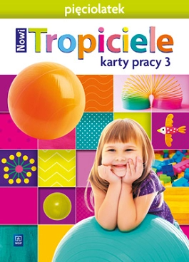 Image of Nowi Tropiciele Pięciolatek karty pracy cz.3
