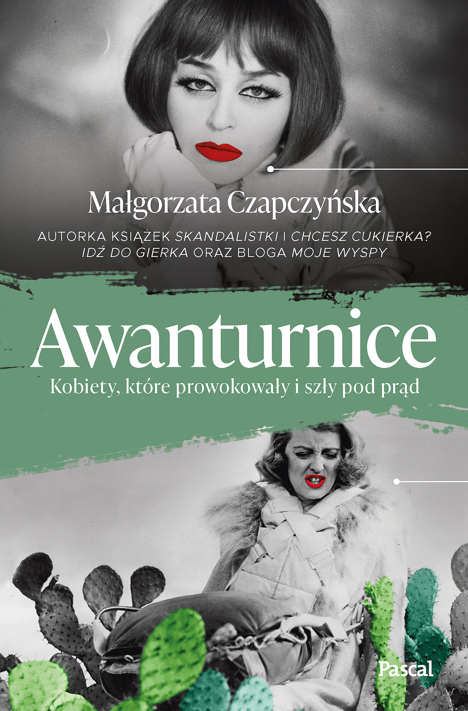 Image of Awanturnice. Kobiety, które prowokowały i szły pod prąd