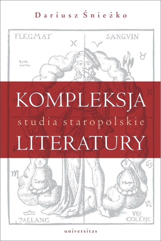 Image of Kompleksja literatury Studia staropolskie