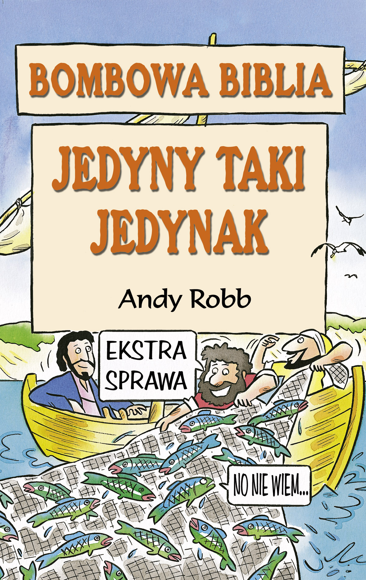 Image of Bombowa biblia. Jedyny taki jedynak