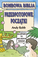 Image of Bombowa biblia. Przedpotopowe początki